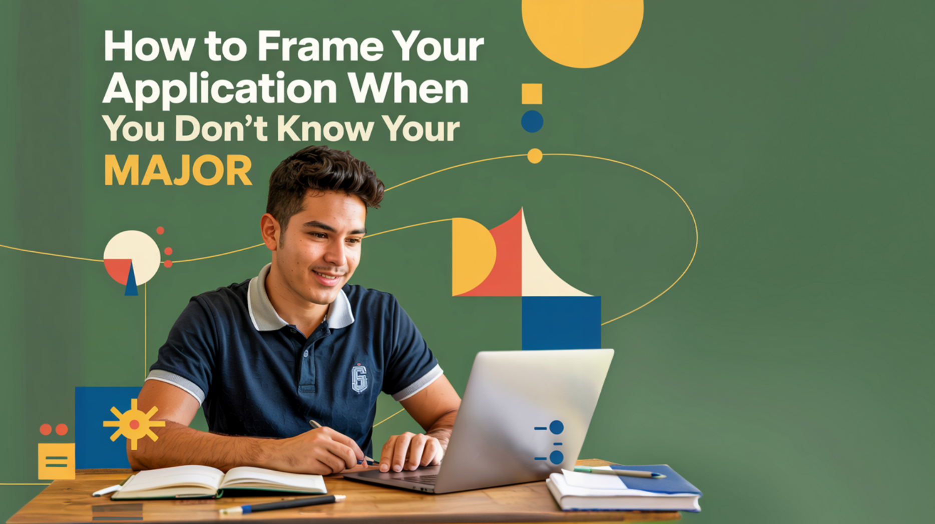 Applying Undecided: How to Frame Your Application When You Don’t Know ...