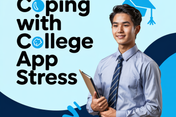 College Application Stress: Coping with Anxiety & Rejection