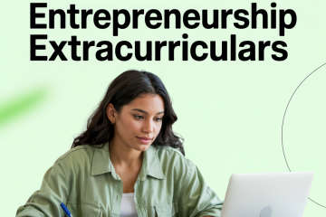 Extracurriculars That Build Entrepreneurial Skills