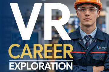 Career Exploration Through Virtual Reality & Simulations