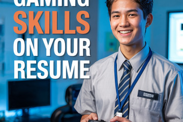 Gaming Skills on Resume: Translate Non-Traditional Skills