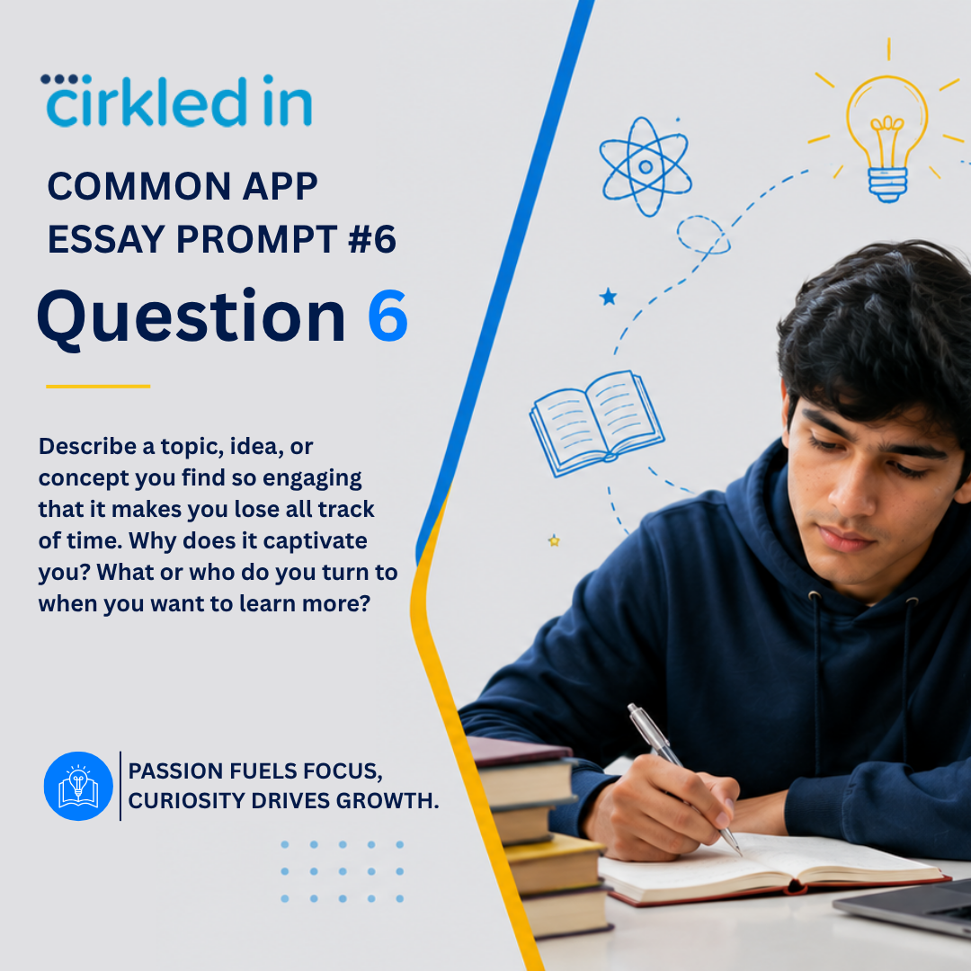 Common App Essay Prompt #6